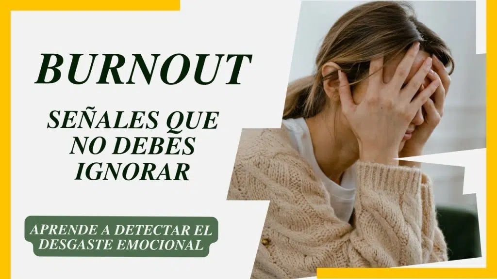 Burnout: Señales que no debes ignorar