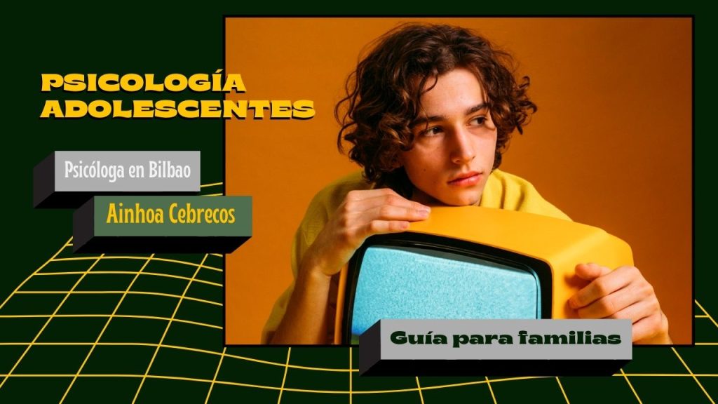 Ainhoa Cebrecos Psicóloga 4 Psicología para adolescentes en Bilbao: Guía para familias